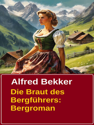 cover image of Die Braut des Bergführers